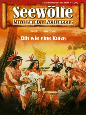 cover image of Seewölfe--Piraten der Weltmeere 709